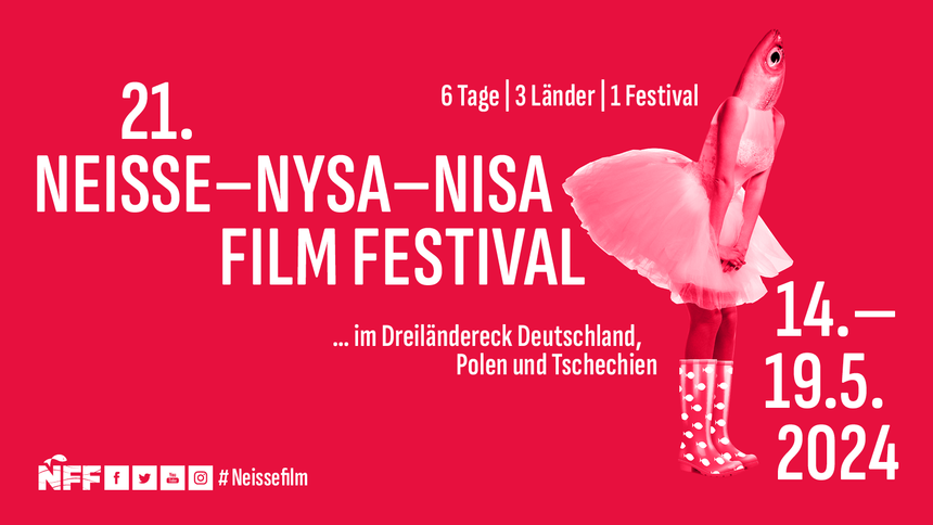 Text auf rotem Grund: »21. Neisse-Nysa-Nisa Film Festival ... im Dreiländereck Deutschland, Polen und Tschechien. 6 Tage, 3 Länder, 1 Festival. 14.-19.05.2024